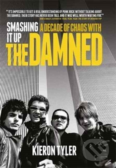 Kniha: Smashing it Up: A Decade of Chaos with the Damned (Kieran Tyler). Omnibus Press, 2017 Kniha: Smashing it Up: A Decade of Chaos with the Damned (Kieran Tyler). Omnibus Press, 2017