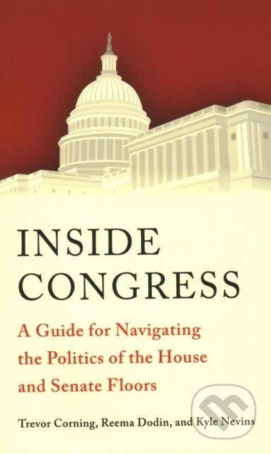Kniha: Inside Congress (Kyle Nevins, Trevor Corning a Reema Dodin). Brookings Institution Press, 2017 Kniha: Inside Congress (Kyle Nevins, Trevor Corning a Reema Dodin). Brookings Institution Press, 2017