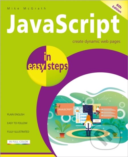 Kniha: JavaScript in easy steps (Mike Mcgrath). , 2020 Kniha: JavaScript in easy steps (Mike Mcgrath). , 2020