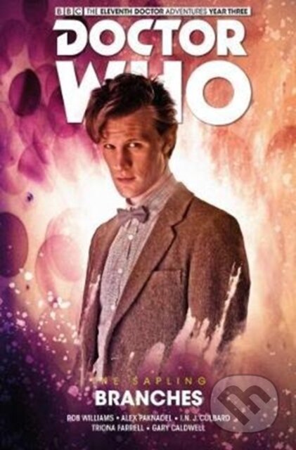 Kniha: Doctor Who: The Eleventh Doctor The Sapling Volume 3 - Branches (Alex Paknadel a I. N. J. Culbard). , 2018 Kniha: Doctor Who: The Eleventh Doctor The Sapling Volume 3 - Branches (Alex Paknadel a I. N. J. Culbard). , 2018