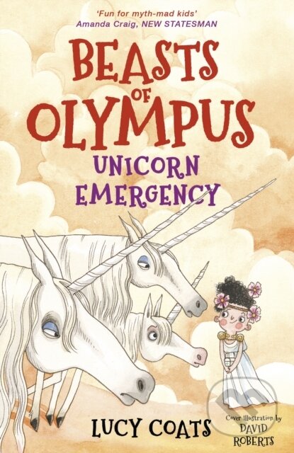 Kniha: Beasts of Olympus 8: Unicorn Emergency (Lucy Coats). Piccadilly, 2018 Kniha: Beasts of Olympus 8: Unicorn Emergency (Lucy Coats). Piccadilly, 2018