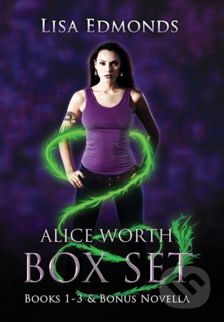 Kniha: Alice Worth Box Set (Books 1 - 3 & Bonus Novella) (Lisa Edmonds). City Owl Press, 2018 Kniha: Alice Worth Box Set (Books 1 - 3 & Bonus Novella) (Lisa Edmonds). City Owl Press, 2018
