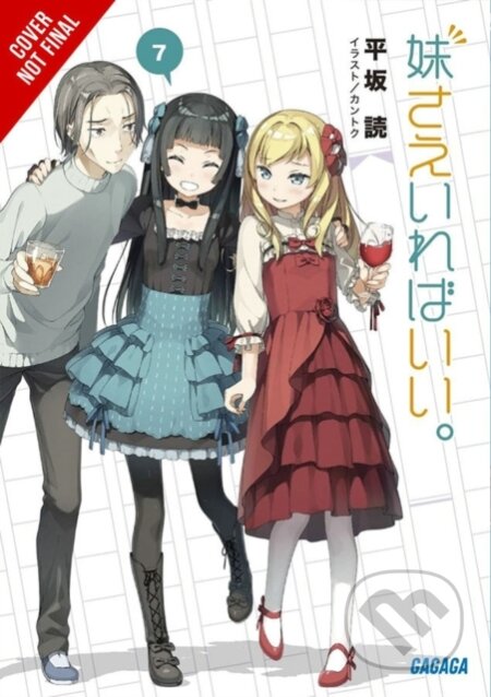 Kniha: A Sister's All You Need., Vol. 7 (light novel) (Kantoku Kantoku, Yomi Hirasaka a Kevin Gifford). Yen Press, 2020 Kniha: A Sister's All You Need., Vol. 7 (light novel) (Kantoku Kantoku, Yomi Hirasaka a Kevin Gifford). Yen Press, 2020