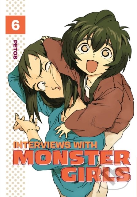 Kniha: Interviews With Monster Girls 6 (Petos). Kodansha Comics, 2018 Kniha: Interviews With Monster Girls 6 (Petos). Kodansha Comics, 2018