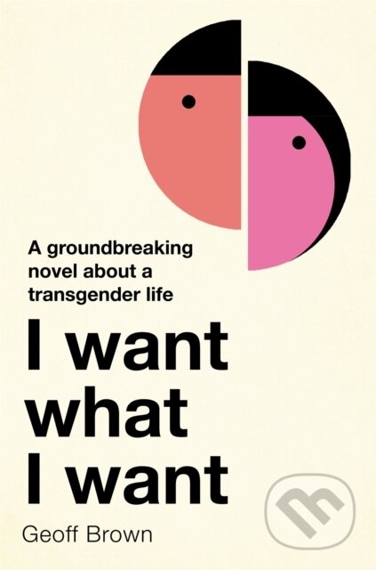 Kniha: I Want What I Want (Geoff Brown). Weidenfeld and Nicolson, 2018 Kniha: I Want What I Want (Geoff Brown). Weidenfeld and Nicolson, 2018