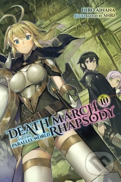 Kniha: Death March to the Parallel World Rhapsody, Vol. 10 (light novel) (Hiro Ainana, Shri Shri a Jenny McKeon). Yen Press, 2020 Kniha: Death March to the Parallel World Rhapsody, Vol. 10 (light novel) (Hiro Ainana, Shri Shri a Jenny McKeon). Yen Press, 2020