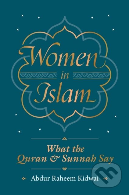 Kniha: Women in Islam (Abdur Raheem Kidwai). , 2020 Kniha: Women in Islam (Abdur Raheem Kidwai). , 2020