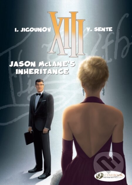 Kniha: XIII Vol. 23: Jason Mclane's Inheritance (Yves Sente). Cinebook Ltd, 2018 Kniha: XIII Vol. 23: Jason Mclane's Inheritance (Yves Sente). Cinebook Ltd, 2018