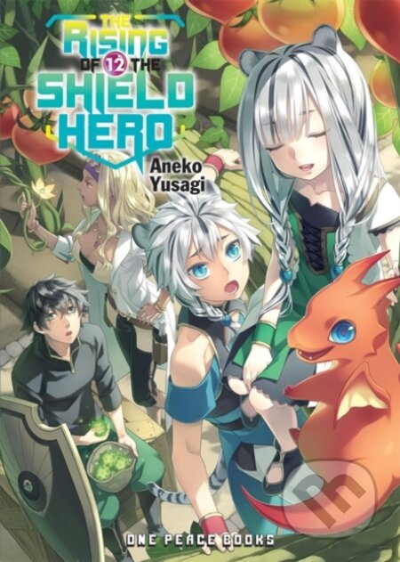 Kniha: The Rising of the Shield Hero Volume 12: Light Novel (Aneko Yusagi). , 2018 Kniha: The Rising of the Shield Hero Volume 12: Light Novel (Aneko Yusagi). , 2018
