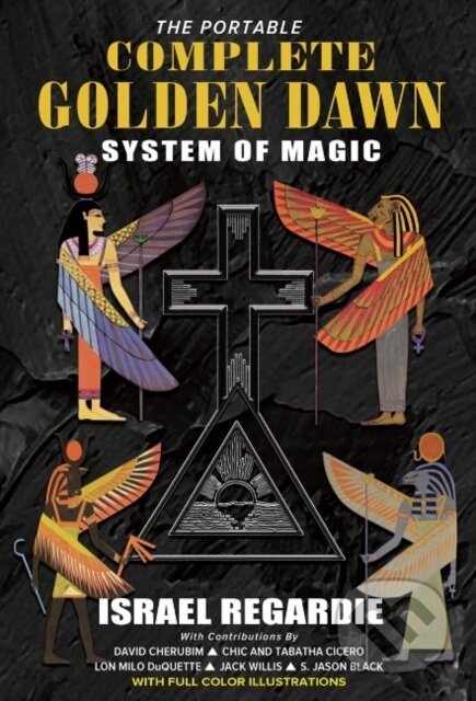 Kniha: Portable Complete Golden Dawn System of Magic (Dr Israel Regardie). New Falcon Publications, 2019 Kniha: Portable Complete Golden Dawn System of Magic (Dr Israel Regardie). New Falcon Publications, 2019