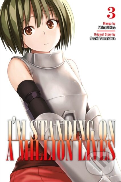 Kniha: I'm Standing On A Million Lives 3 (Naoki Yamakawa). Kodansha Comics, 2019 Kniha: I'm Standing On A Million Lives 3 (Naoki Yamakawa). Kodansha Comics, 2019