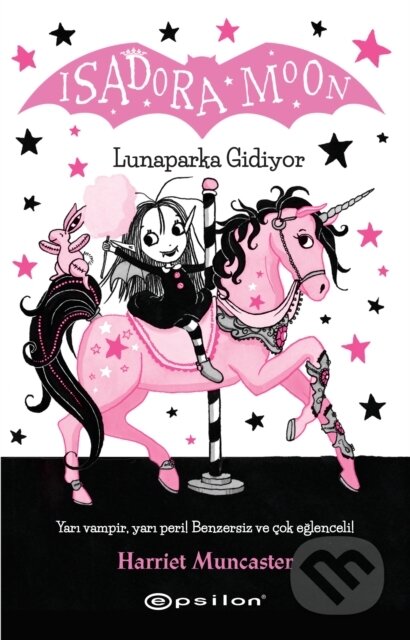 Kniha: Isadora Moon - Lunaparka Gidiyor - 7 (Harriet Muncaster a Nazli Berivan Ak). , 2019 Kniha: Isadora Moon - Lunaparka Gidiyor - 7 (Harriet Muncaster a Nazli Berivan Ak). , 2019