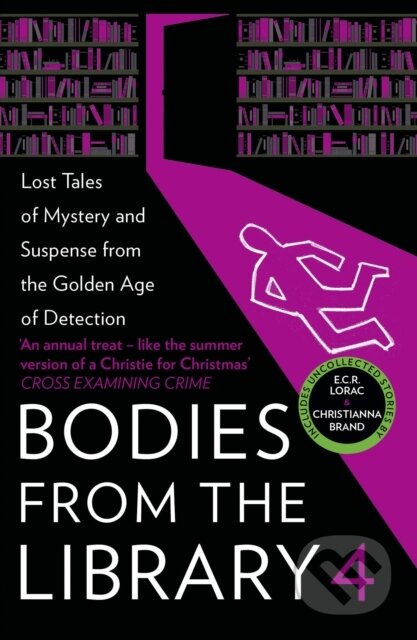 Kniha: Bodies from the Library 4 (Christianna Brand, Tony Medawar, Ngaio Marsh a Edmund Crispin). , 2021 Kniha: Bodies from the Library 4 (Christianna Brand, Tony Medawar, Ngaio Marsh a Edmund Crispin). , 2021