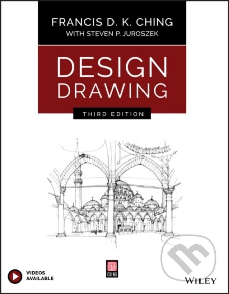 Kniha: Design Drawing (Francis D. K. Ching). John Wiley & Sons, 2019 Kniha: Design Drawing (Francis D. K. Ching). John Wiley & Sons, 2019
