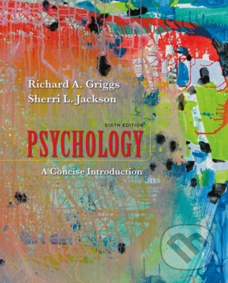 Kniha: Psychology: A Concise Introduction (Richard A. Griggs a Sherri L. Jackson). Worth Publishers, 2019 Kniha: Psychology: A Concise Introduction (Richard A. Griggs a Sherri L. Jackson). Worth Publishers, 2019
