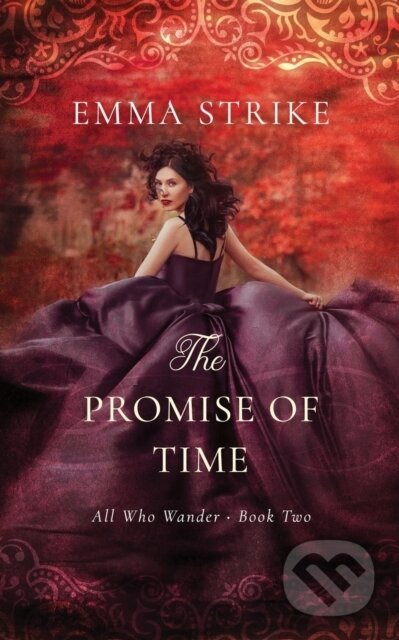 Kniha: The Promise Of Time (Emma Strike). Independently Published, 2021 Kniha: The Promise Of Time (Emma Strike). Independently Published, 2021