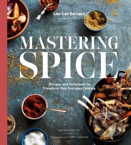 Kniha: Mastering Spice (Genevieve Ko a Lior Lev Sercarz). , 2019 Kniha: Mastering Spice (Genevieve Ko a Lior Lev Sercarz). , 2019