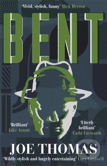 Kniha: Bent (Joe Thomas). Arcadia, 2020 Kniha: Bent (Joe Thomas). Arcadia, 2020