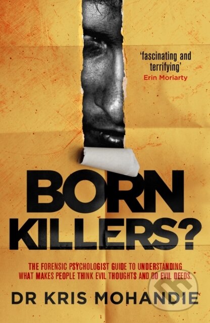 Kniha: Born Killers? (Dr Kris Mohandie). Mirror Books, 2020 Kniha: Born Killers? (Dr Kris Mohandie). Mirror Books, 2020