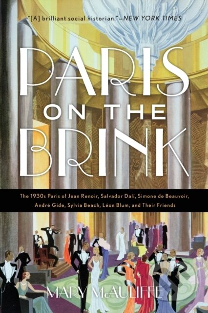 Kniha: Paris on the Brink (Mary Mcauliffe). Rowman & Littlefield, 2020 Kniha: Paris on the Brink (Mary Mcauliffe). Rowman & Littlefield, 2020