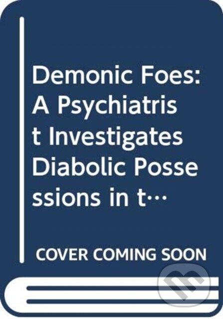 Kniha: Demonic Foes (Richard a M.D. Gallagher). HarperOne, 2020 Kniha: Demonic Foes (Richard a M.D. Gallagher). HarperOne, 2020