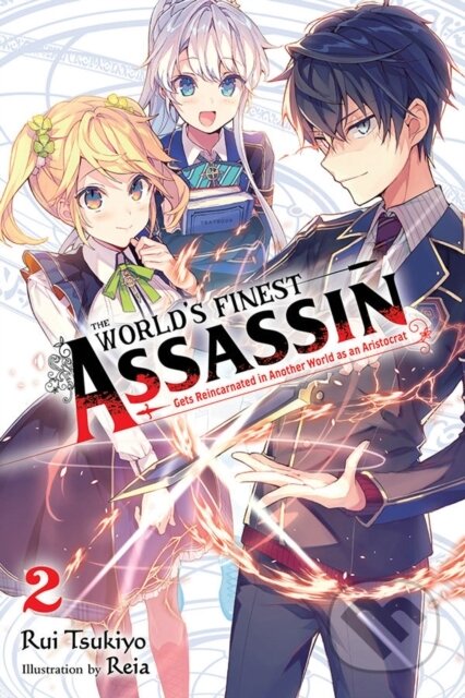 Kniha: The World's Finest Assassin Gets Reincarnated in Another World as an Aristocrat, Vol. 2 (light novel) (Reia Reia a Rui Tsukiyo). Yen Press, 2021 Kniha: The World's Finest Assassin Gets Reincarnated in Another World as an Aristocrat, Vol. 2 (light novel) (Reia Reia a Rui Tsukiyo). Yen Press, 2021