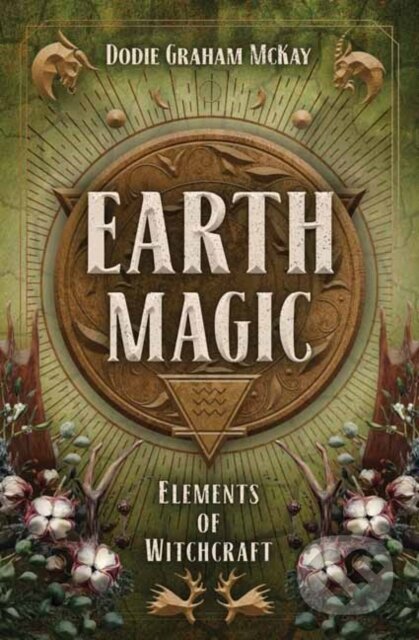 Kniha: Earth Magic (Dodie Graham Mckay). Llewellyn Publications, 2021 Kniha: Earth Magic (Dodie Graham Mckay). Llewellyn Publications, 2021