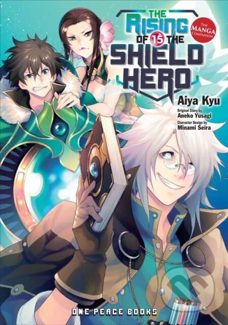 Kniha: The Rising of the Shield Hero Volume 15: The Manga Companion (Aiya Kyu a Aneko Yusagi). , 2021 Kniha: The Rising of the Shield Hero Volume 15: The Manga Companion (Aiya Kyu a Aneko Yusagi). , 2021
