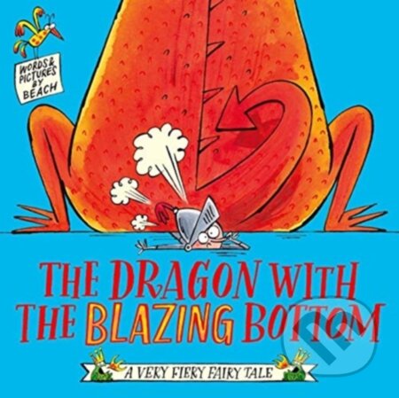 Kniha: The Dragon with the Blazing Bottom (Beach). Simon & Schuster, 2021 Kniha: The Dragon with the Blazing Bottom (Beach). Simon & Schuster, 2021