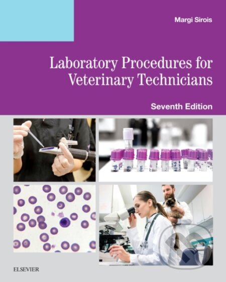 Kniha: Laboratory Procedures for Veterinary Technicians (Margi, EdD, MS, RVT a LAT Sirois). Mosby, 2019 Kniha: Laboratory Procedures for Veterinary Technicians (Margi, EdD, MS, RVT a LAT Sirois). Mosby, 2019
