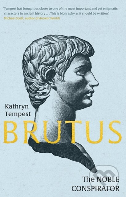 Kniha: Brutus (Kathryn Tempest). Yale University Press, 2019 Kniha: Brutus (Kathryn Tempest). Yale University Press, 2019