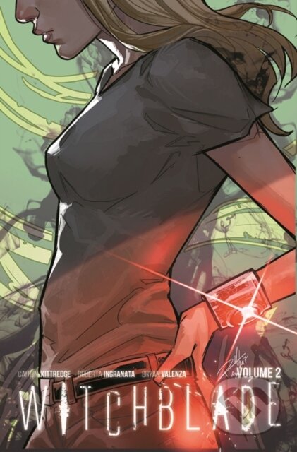 Kniha: Witchblade Volume 2: Good Intentions (Caitlin Kittredge). Image Comics, 2019 Kniha: Witchblade Volume 2: Good Intentions (Caitlin Kittredge). Image Comics, 2019