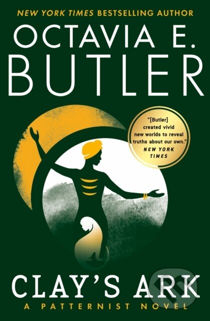 Kniha: Clay's Ark (Octavia E. Butler). Grand Central Publishing, 2020 Kniha: Clay's Ark (Octavia E. Butler). Grand Central Publishing, 2020