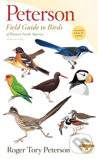 Kniha: Peterson Field Guide To Birds Of Western North America, Fifth Edition (Roger Tory Peterson). Mariner Books, 2020 Kniha: Peterson Field Guide To Birds Of Western North America, Fifth Edition (Roger Tory Peterson). Mariner Books, 2020