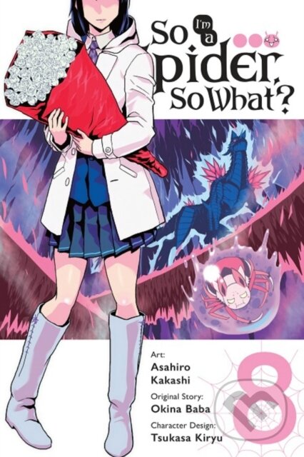 Kniha: So I'm a Spider, So What?, Vol. 8 (manga) (Asahiro Kakashi, Okina Baba a Bianca Pistillo). Yen Press, 2020 Kniha: So I'm a Spider, So What?, Vol. 8 (manga) (Asahiro Kakashi, Okina Baba a Bianca Pistillo). Yen Press, 2020