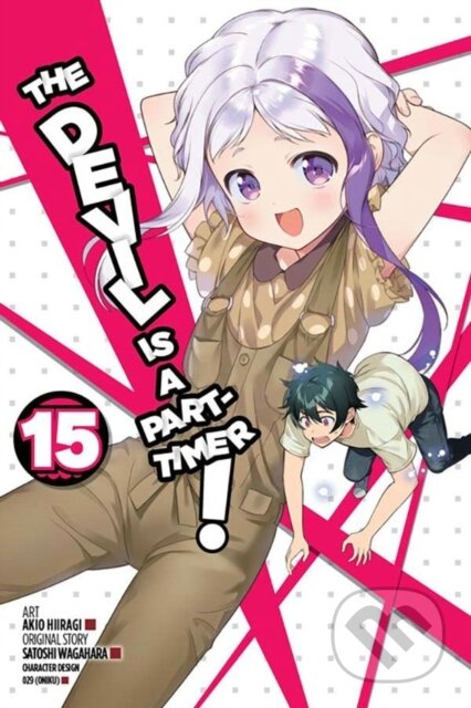 Kniha: The Devil Is a Part-Timer!, Vol. 15 (manga) (Akio Hiiragi, Satoshi Wagahara, Liz Kolkman a Kevin Gifford). Yen Press, 2020 Kniha: The Devil Is a Part-Timer!, Vol. 15 (manga) (Akio Hiiragi, Satoshi Wagahara, Liz Kolkman a Kevin Gifford). Yen Press, 2020
