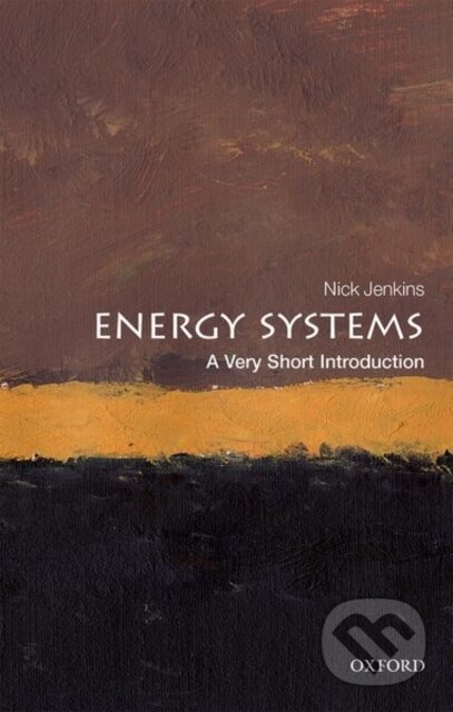 Kniha: Energy Systems (Nick Jenkins). Oxford University Press, 2019 Kniha: Energy Systems (Nick Jenkins). Oxford University Press, 2019