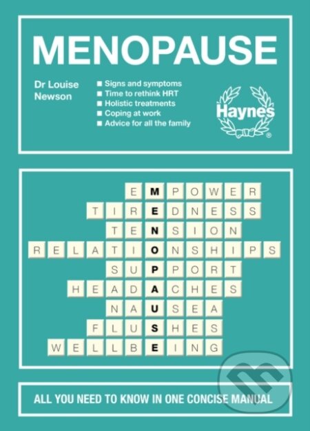 Kniha: Menopause (Louise Newson Medical Writer Ltd). J. H. Haynes & Co, 2019 Kniha: Menopause (Louise Newson Medical Writer Ltd). J. H. Haynes & Co, 2019