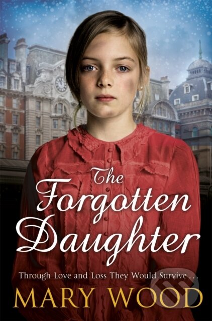 Kniha: The Forgotten Daughter (Mary Wood). Pan Books, 2018 Kniha: The Forgotten Daughter (Mary Wood). Pan Books, 2018