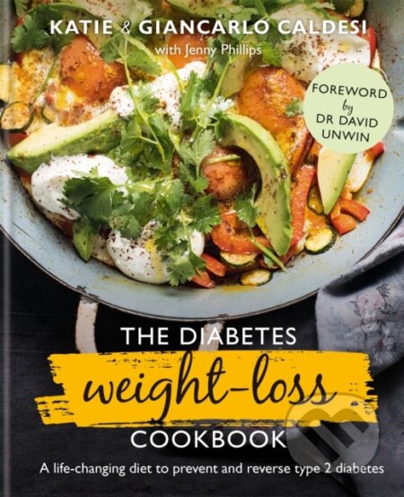 Kniha: The Diabetes Weight-Loss Cookbook (Giancarlo Caldesi a Katie Caldesi). Kyle Books, 2019 Kniha: The Diabetes Weight-Loss Cookbook (Giancarlo Caldesi a Katie Caldesi). Kyle Books, 2019