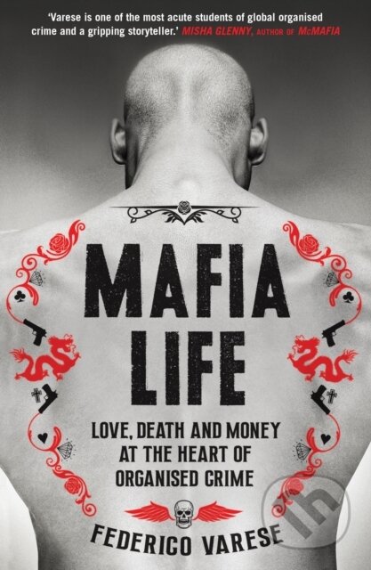 Kniha: Mafia Life (Professor Federico Varese). Profile Books, 2018 Kniha: Mafia Life (Professor Federico Varese). Profile Books, 2018