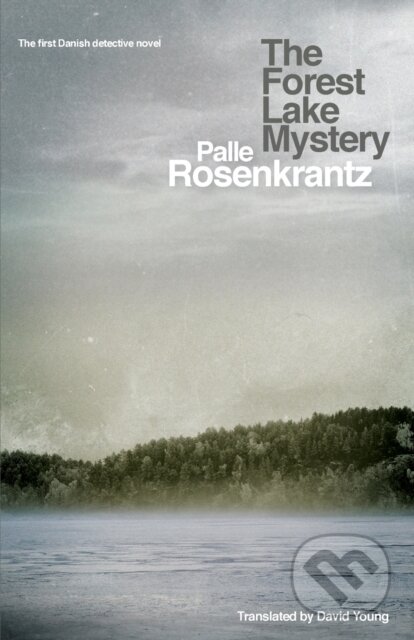 Kniha: The Forest Lake Mystery (Palle Rosenkrantz). The Lightning, 2019 Kniha: The Forest Lake Mystery (Palle Rosenkrantz). The Lightning, 2019