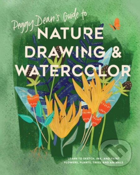 Kniha: Peggy Dean's Guide to Nature Drawing (Peggy Dean). , 2019 Kniha: Peggy Dean's Guide to Nature Drawing (Peggy Dean). , 2019