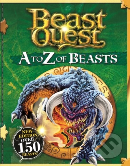 Kniha: Beast Quest: A to Z of Beasts (Adam Blade). Orchard, 2019 Kniha: Beast Quest: A to Z of Beasts (Adam Blade). Orchard, 2019