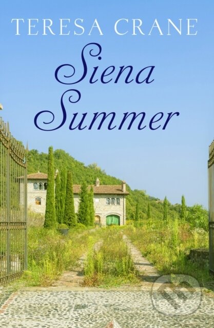 Kniha: Siena Summer (Crane Teresa). Canelo, 2019 Kniha: Siena Summer (Crane Teresa). Canelo, 2019