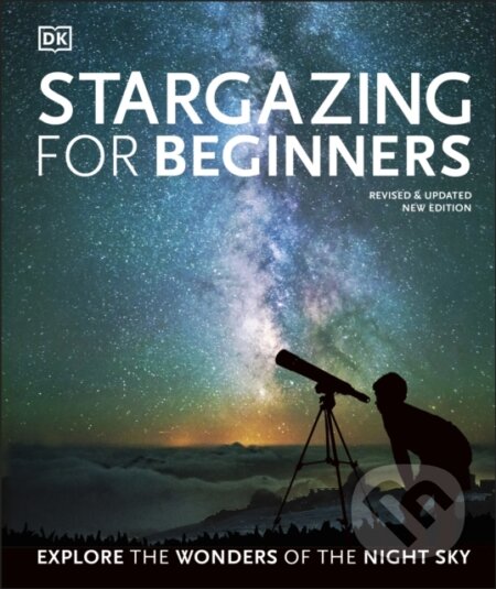 Kniha: Stargazing for Beginners (Anton Vamplew a Will Gater). Dorling Kindersley, 2020 Kniha: Stargazing for Beginners (Anton Vamplew a Will Gater). Dorling Kindersley, 2020