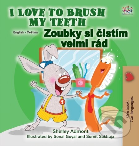 Kniha: I Love to Brush My Teeth (English Czech Bilingual Children's Book) (Kidkiddos Books a Shelley Admont). Kidkiddos, 2020 Kniha: I Love to Brush My Teeth (English Czech Bilingual Children's Book) (Kidkiddos Books a Shelley Admont). Kidkiddos, 2020