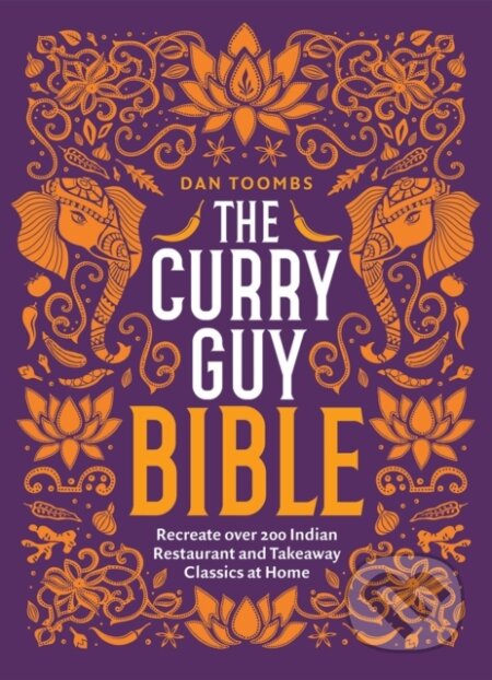 Kniha: The Curry Guy Bible (Dan Toombs). Quadrille, 2020 Kniha: The Curry Guy Bible (Dan Toombs). Quadrille, 2020