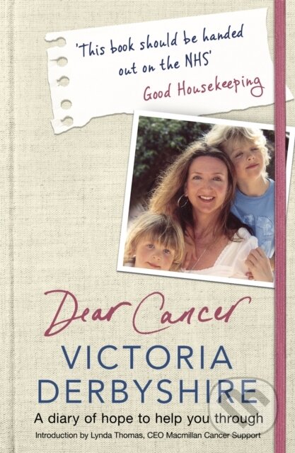 Kniha: Dear Cancer (Victoria Derbyshire). Trapeze, 2018 Kniha: Dear Cancer (Victoria Derbyshire). Trapeze, 2018