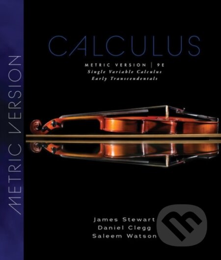 Kniha: Single Variable Calculus (Daniel K. Clegg, Saleem Watson a James Stewart). Brooks/Cole, 2020 Kniha: Single Variable Calculus (Daniel K. Clegg, Saleem Watson a James Stewart). Brooks/Cole, 2020